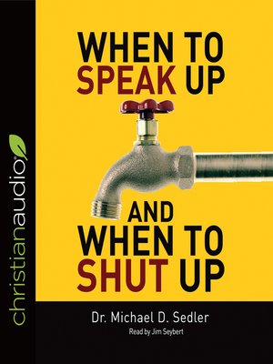 cover image of When to Speak Up & When to Shut Up